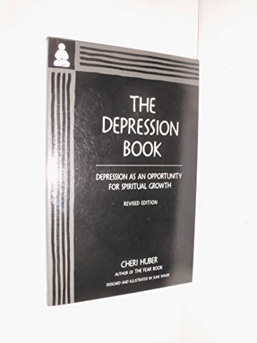 The Depression Book: Depression as an Opportunity for Spiritual Growth