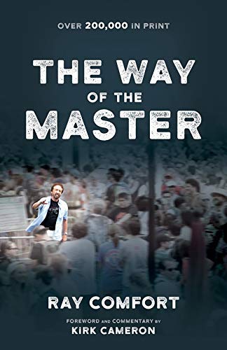 The Way of the Master by Ray Comfort (2006-07-01)