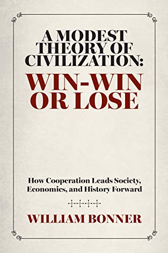 A Modest Theory Of Civilization: Win-Win Or Lose