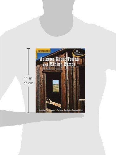 Arizona Ghost Towns and Mining Camps/a Travel Guide to History