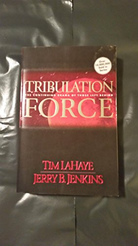 Tribulation Force: the Continuing Drama of Those Left Behind (Left Behind No. 2)