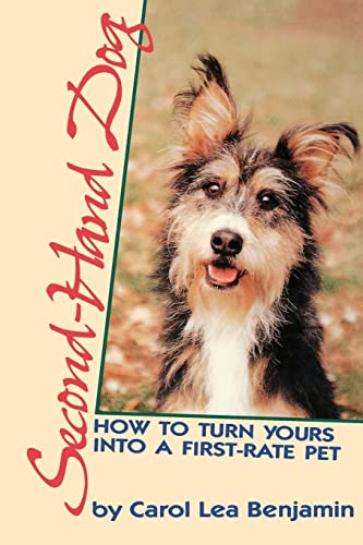 Second-Hand Dog: How to Turn Yours into a First-Rate Pet