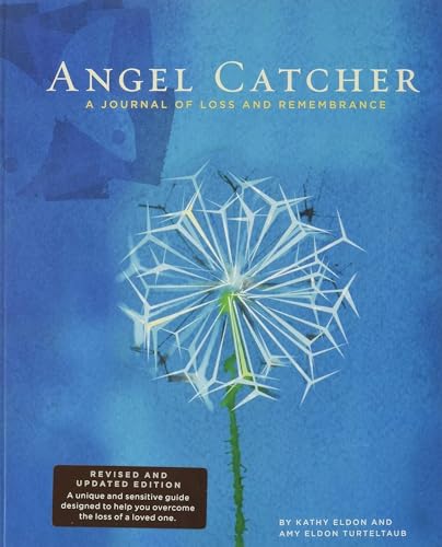 Angel Catcher: A Grieving Journal: A Journal of Loss and Remembrance (Dan Eldon)