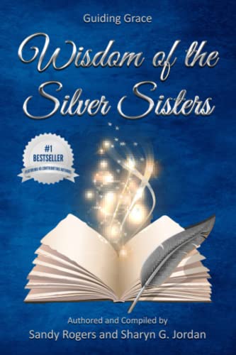 Wisdom of the Silver Sisters: Guiding Grace