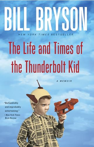 The Life and Times of the Thunderbolt Kid: A Memoir