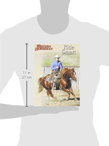 Ride Smart: Improve Your Horsemanship Skills On The Ground And In The Saddle