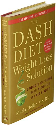 The Dash Diet Weight Loss Solution: 2 Weeks to Drop Pounds, Boost Metabolism, and Get Healthy