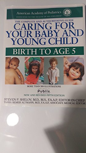 Caring for Your Baby and Young Child: Birth to Age 5