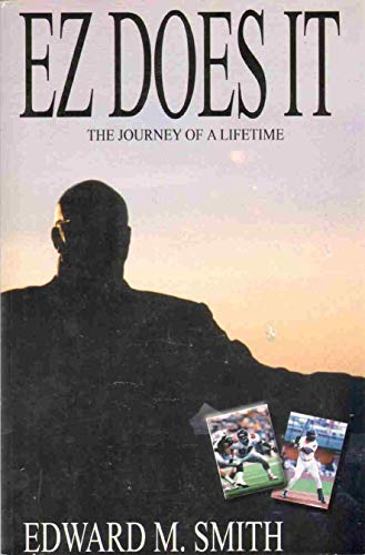 EZ Does It: The Journey of a Lifetime