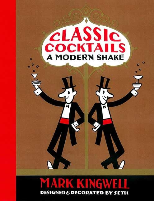 Classic Cocktails: A Modern Shake