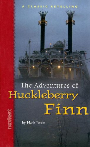 The Adventures of Huckleberry Finn: Nextext Classic Retelling (Classic Retellings)