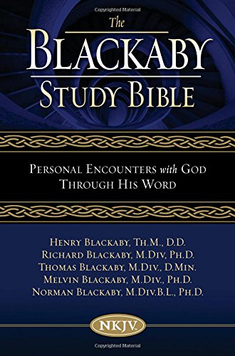 The Blackaby Study Bible: New King James Version, Personal Encounters With God Through His Work