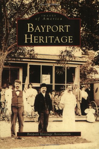 Bayport Heritage (NY) (Images of America)