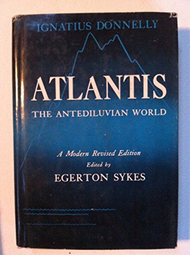Atlantis: The Antediluvian World: A Modern Revised Edition