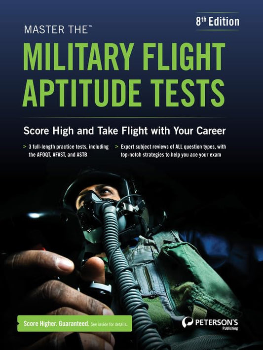 Master the Military Flight Aptitude Tests (Peterson's Master the Military Flight Aptitude Tests)