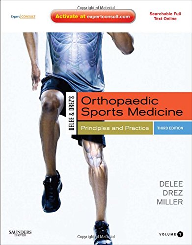 DeLee & Drez's Orthopaedic Sports Medicine: Principles and Practicies: Expert Consult - Online and Print, 2-Volume Set