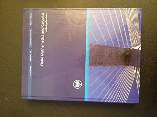 Finite Mathematics and Calculus with Applications, 9th Ed. (Custom Edition) by Margaret L. Lial, Raymond N. Greenwell and Nathan P. Ritchey (2012) Hardcover