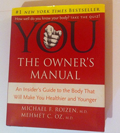 YOU: The Owner's Manual