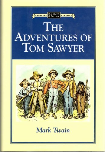 The Adventures of Tom Sawyer (Barnes & Noble Classics)