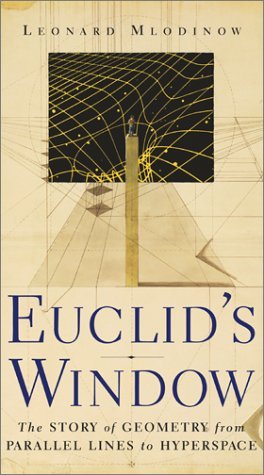 Euclid's Window : The Story of Geometry from Parallel Lines to Hyperspace