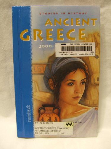 Nextext Stories in History: Student Text Ancient Greece, 2000-300 B.C.