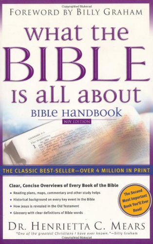 What the Bible is All About: Bible Handbook: NIV Edition