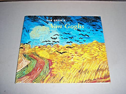 Van Gogh's Van Goghs: Masterpieces from the Van Gogh Museum, Amsterdam