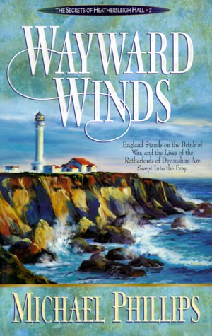 Wayward Winds (Secrets of Heathersleigh Hall #2)