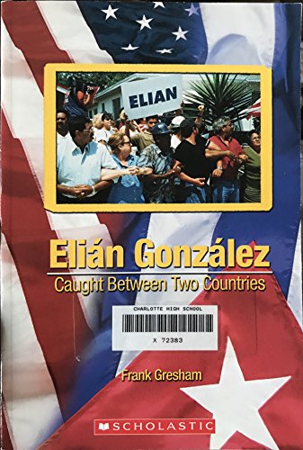 Elian Gonzalez: Caught Between Two Countries