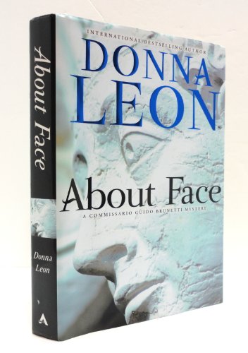 About Face: Commissario Guido Brunetti Mystery (The Commissario Guido Brunetti Mysteries, 18)