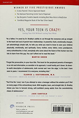 Yes, Your Teen is Crazy! Loving Your Kid Without Losing Your Mind [Fourth Printing]