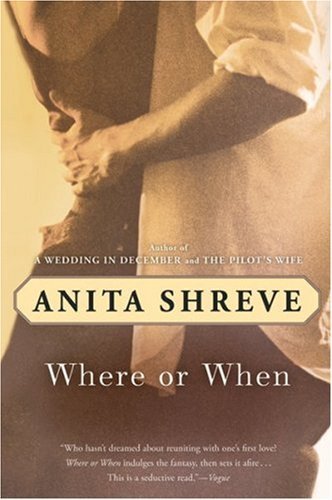 Where or When by Anita Shreve (2005-10-04)