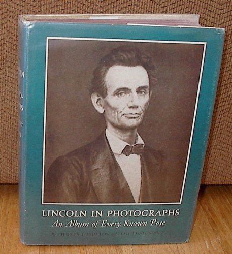 Lincoln in Photographs. An Album of Every Known Pose. 1963.Cloth with dustjacket.