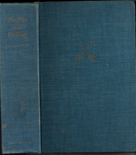 The Blue and the Gray Complete in One Volume