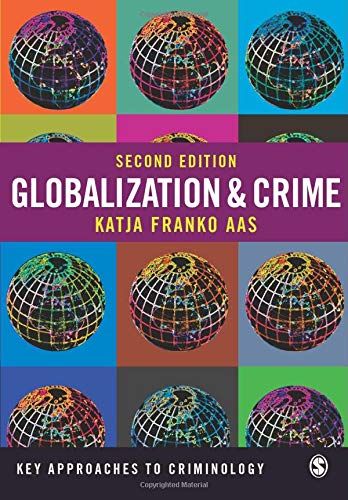 Globalization and Crime (Key Approaches to Criminology)