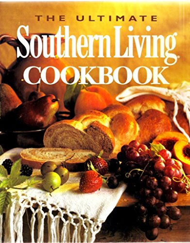 The Ultimate Southern Living Cookbook