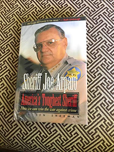 America's Toughest Sheriff: How We Can Win the War Against Crime