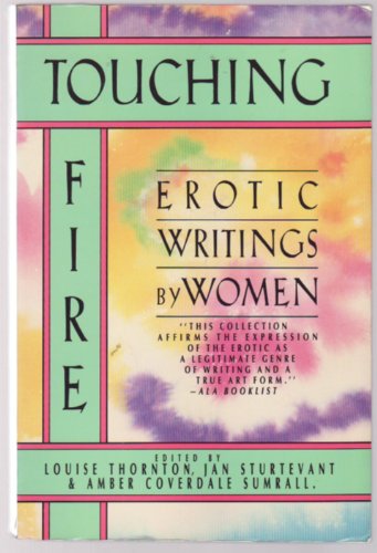 Touching Fire: Erotic Writings by Women
