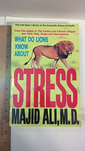 What Do Lions Know About Stress