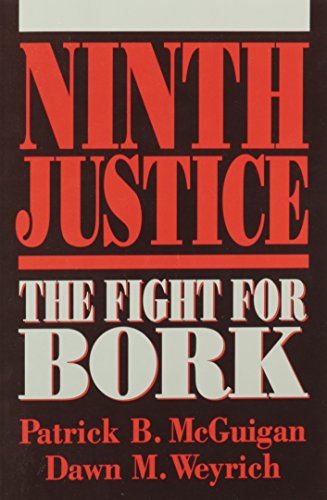 Ninth Justice: The Fight for Bork