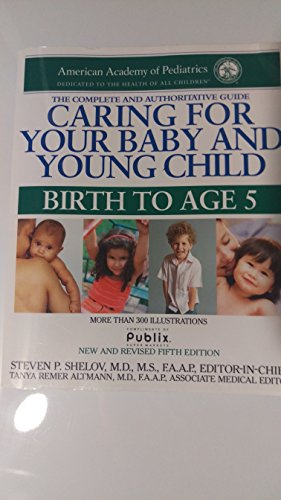 Caring for Your Baby and Young Child: Birth to Age 5