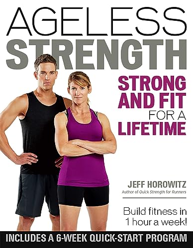 Ageless Strength: Strong and Fit for a Lifetime