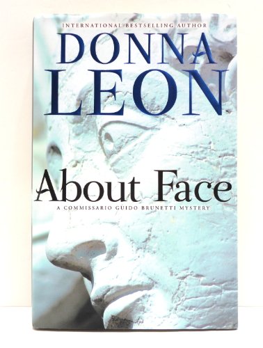 About Face: Commissario Guido Brunetti Mystery (The Commissario Guido Brunetti Mysteries, 18)