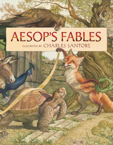 Aesop's Fables by Charles Santore (2012-10-02)