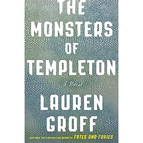 The Monsters of Templeton: A Novel