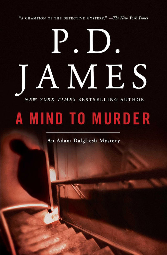 A Mind to Murder (Adam Dalgliesh Mysteries, No. 2) by P.D. James