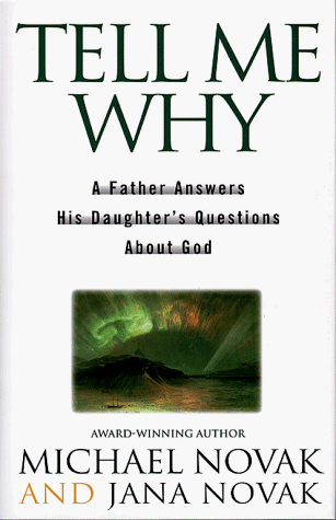 Tell Me Why: A Father Answers His Daughters Questions About God