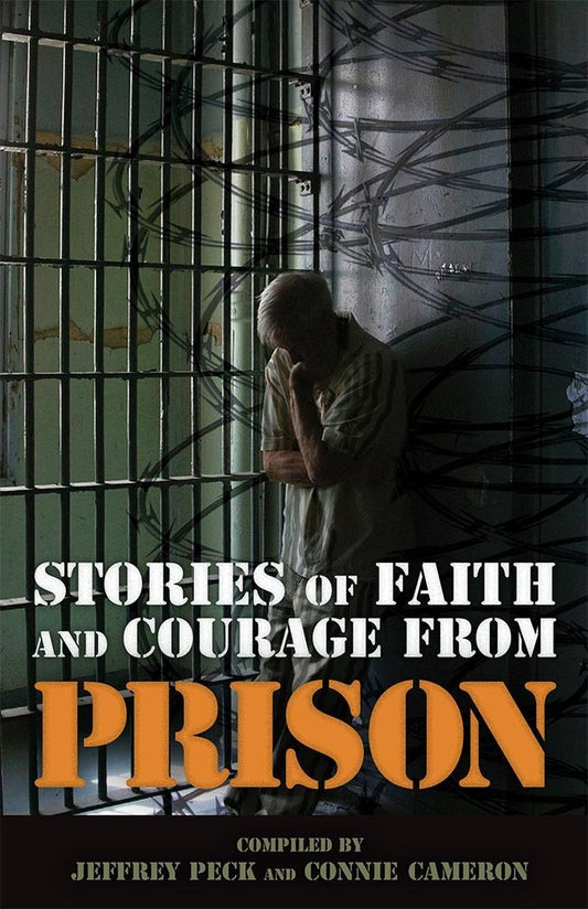 Stories of Faith and Courage from Prison (Battlefields & Blessings)