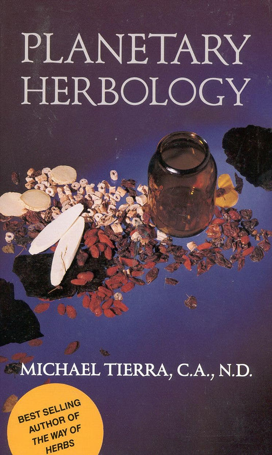 Planetary Herbology: An Integration of Western Herbs into the Traditional Chinese and Ayurvedis Systems