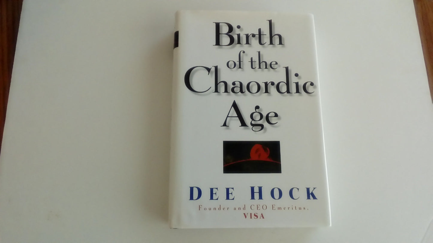 Birth of the Chaordic Age